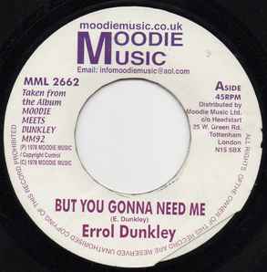Errol Dunkley - But You Gonna Need Me