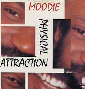 Moodie* – Physical Attraction