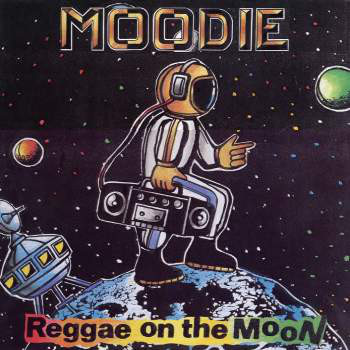 Moodie* – Reggae On The Moon